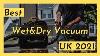 Best Wet Dry Vacuum Cleaner Uk Best Wet Dry Vacuum Uk