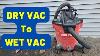 How To Change Shop Vac To Wet Vac